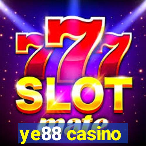 ye88 casino