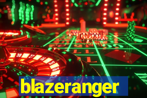 blazeranger