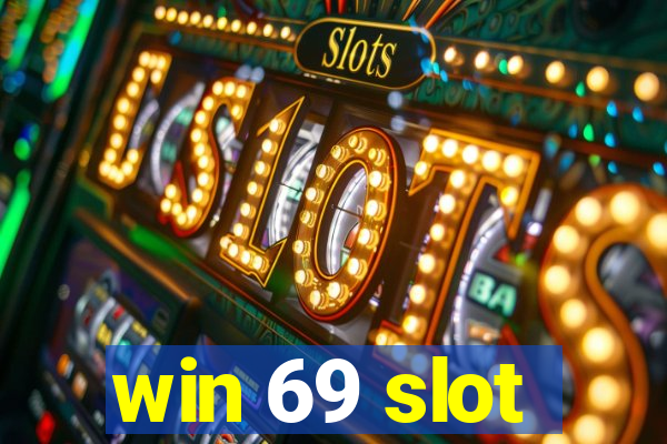 win 69 slot