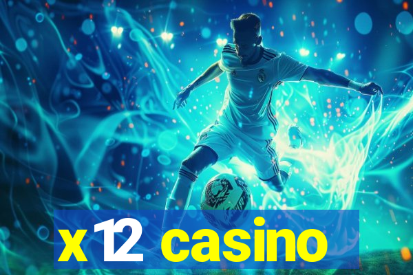 x12 casino