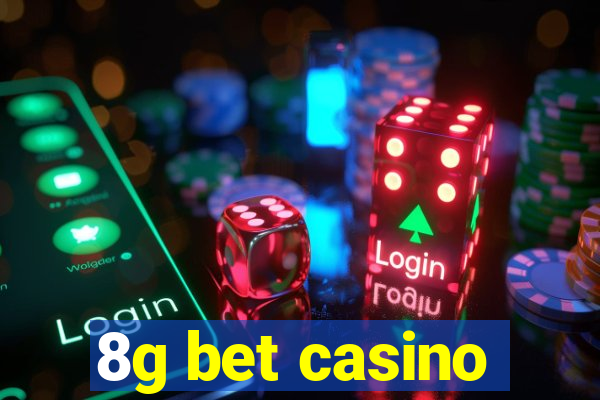 8g bet casino