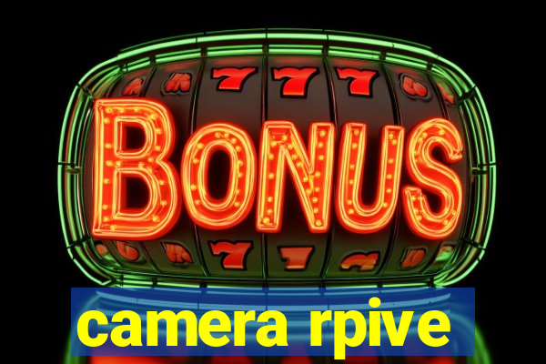 camera rpive