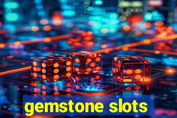 gemstone slots