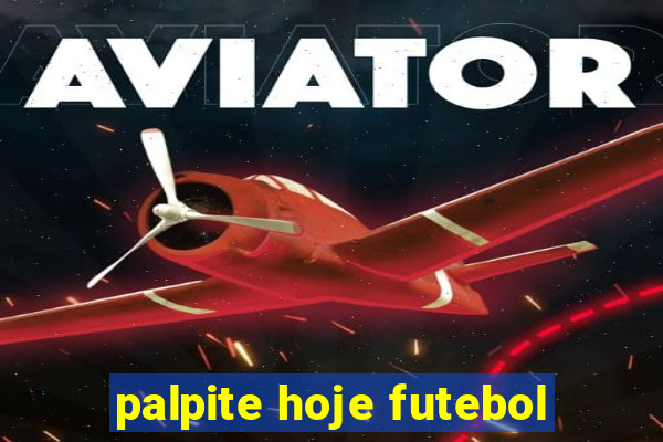 palpite hoje futebol