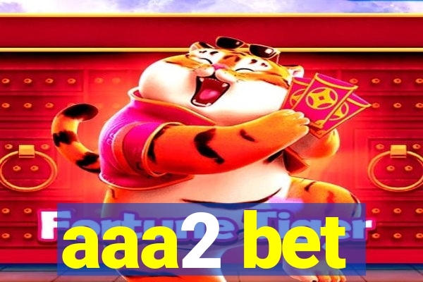 aaa2 bet