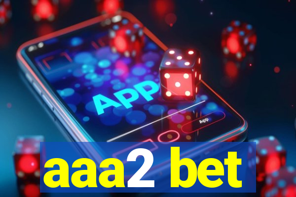 aaa2 bet