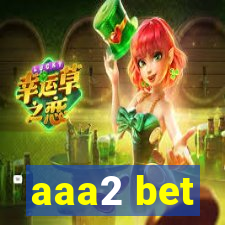 aaa2 bet