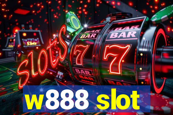 w888 slot