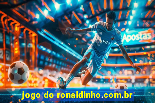 jogo do ronaldinho.com.br