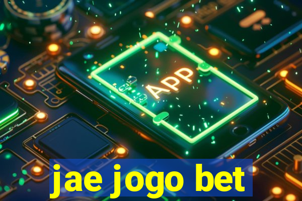 jae jogo bet