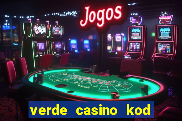 verde casino kod promocyjny 2023