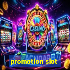 promotion slot