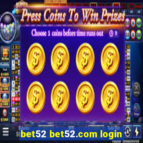 bet52 bet52.com login