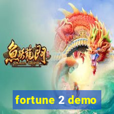 fortune 2 demo