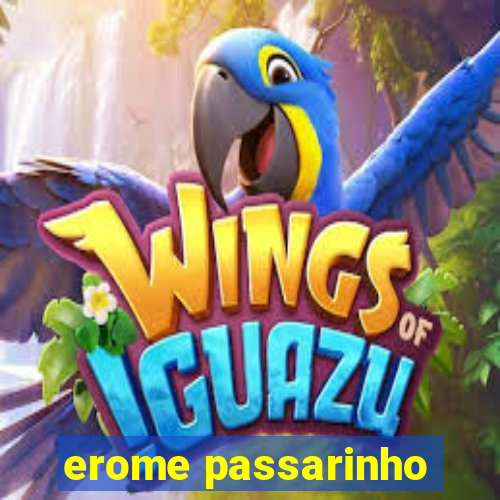 erome passarinho