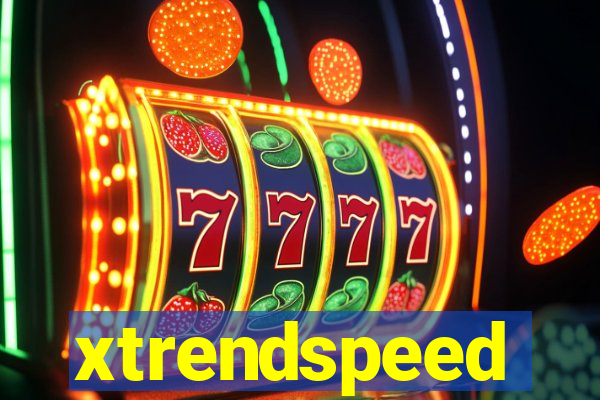 xtrendspeed