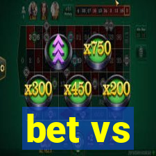 bet vs