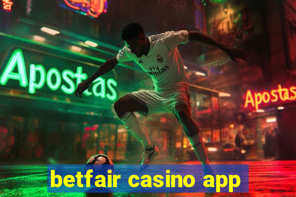 betfair casino app