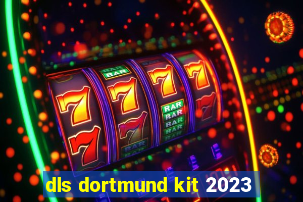 dls dortmund kit 2023