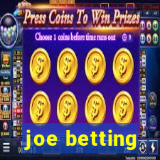 joe betting