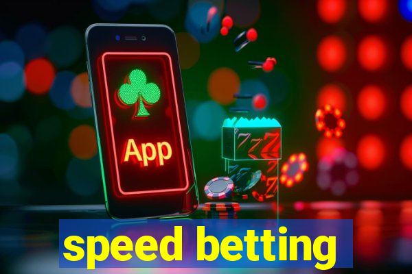 speed betting