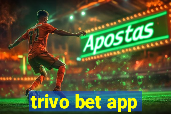 trivo bet app