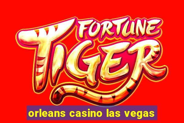 orleans casino las vegas