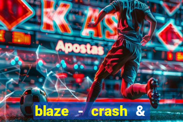 blaze - crash & double apostas