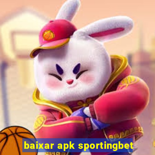 baixar apk sportingbet