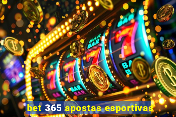 bet 365 apostas esportivas