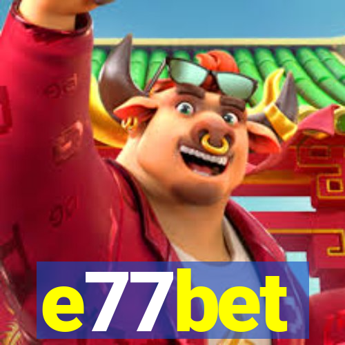 e77bet