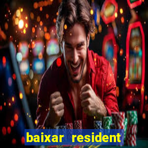 baixar resident evil jogo