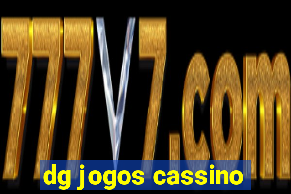 dg jogos cassino