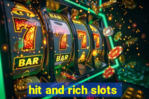 hit and rich slots