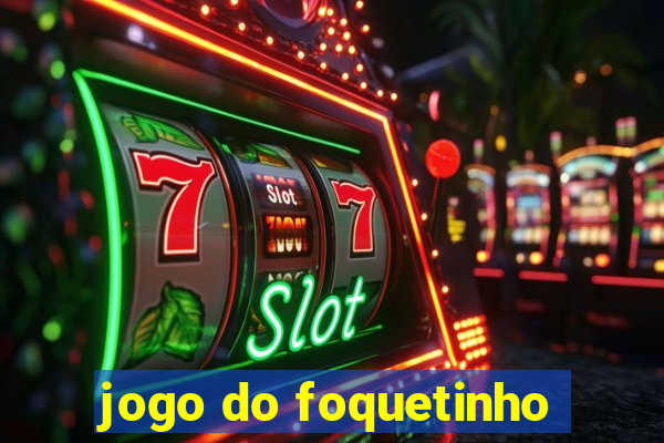 jogo do foquetinho