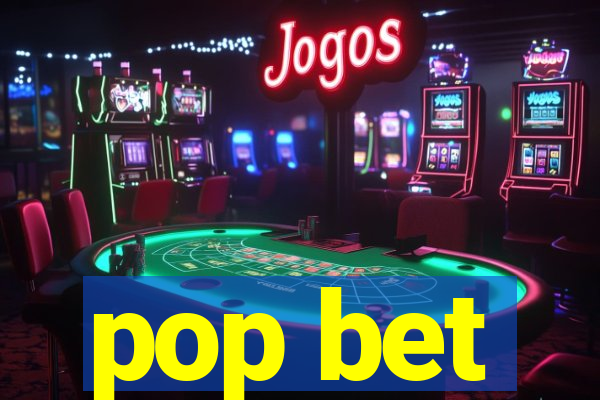 pop bet