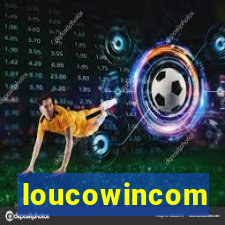 loucowincom