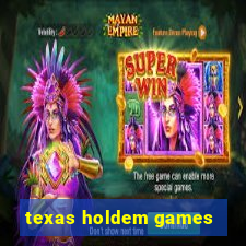 texas holdem games