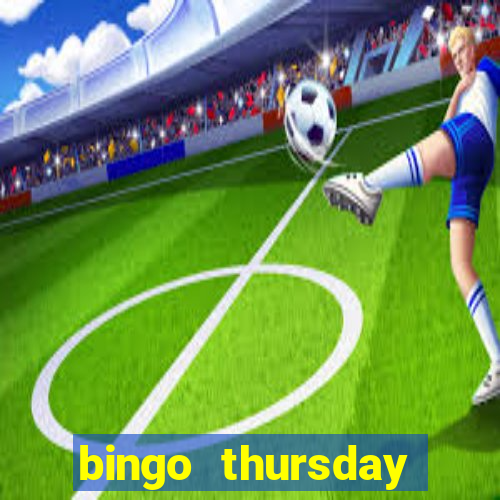 bingo thursday night near me