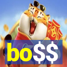 bo$$