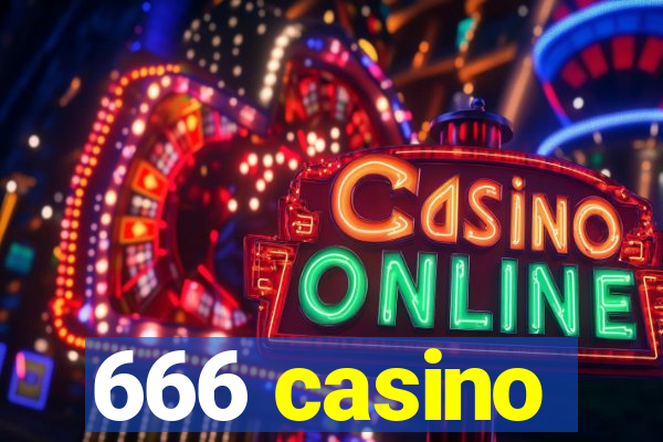 666 casino