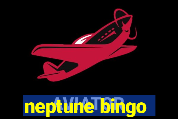 neptune bingo