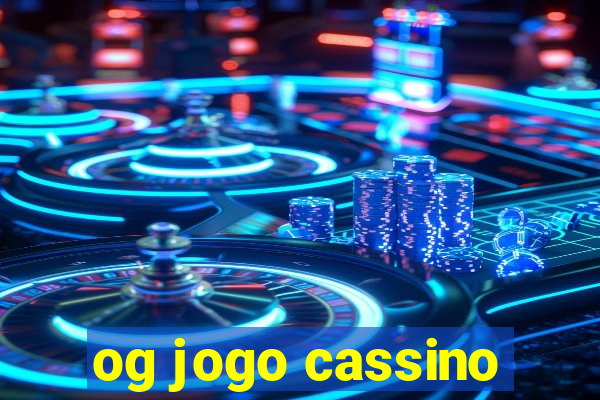 og jogo cassino