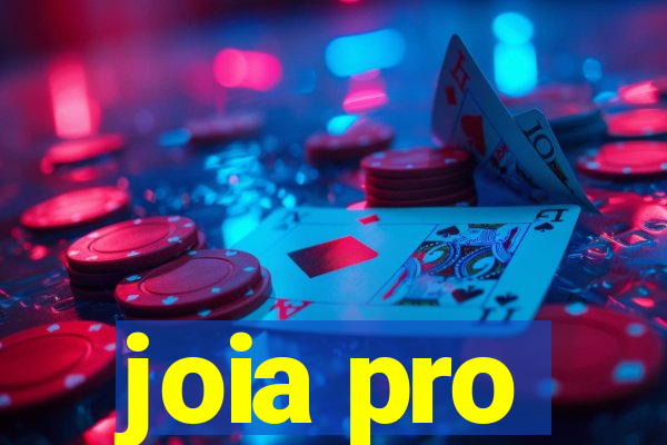 joia pro