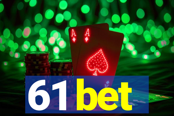 61 bet