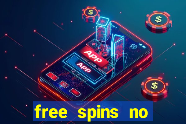 free spins no deposit slots