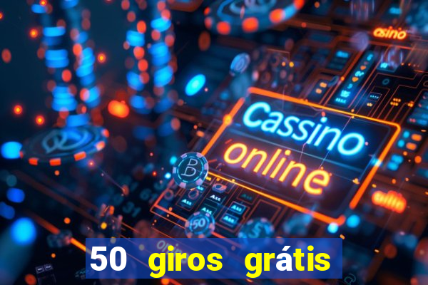 50 giros grátis no cadastro