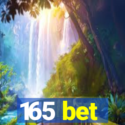 165 bet