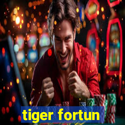 tiger fortun