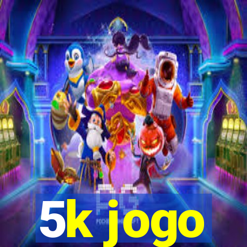 5k jogo